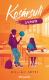 Magnólia Kollár Betti: Kosársuli – Új kihívók - könyv