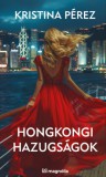 Magnólia Kristina Pérez: Hongkongi hazugságok - könyv
