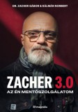 Magnólia Zacher Gábor, Kálmán Norbert: Zacher 3.0 - Az én mentőszolgálatom - könyv