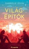 Magnólia Zevin, Gabrielle: Világépítők - könyv