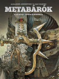 Magnum Opus Alejandro Jodorowsky: Metabárók - Othon és Honorata - Első kötet - könyv