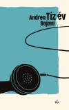 Magvető Andrea Bajani: Tíz év - könyv