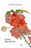 Magvető Annie Ernaux: A hely - Egy asszony - könyv