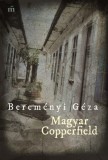Magvető Bereményi Géza: Magyar Copperfield - könyv