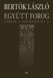 Magvető Bertók László: Együtt forog - könyv