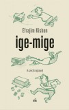 Magvető Efrajim Kishon: Ige-mige - könyv