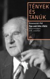 Magvető Granasztói Pál: Egy patrióta élete - Magyarországon, a XX. Században - könyv
