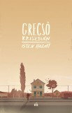 Magvető Grecsó Krisztián: Isten hozott - könyv