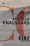 Magvető Karl Ove Knausgard: Élet - Harcom 4. - könyv