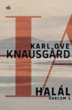 Magvető Karl Ove Knausgard: Halál - Harcom 1. - könyv
