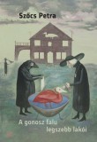 Magvető Kiadó A gonosz falu legszebb lakói