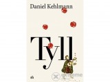 Magvető Kiadó Daniel Kehlmann - Tyll