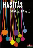 Magvető Kiadó Garaczi László - Hasítás