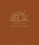 Magvető Kiadó Málna és a csotrogányok