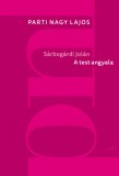 Magvető Kiadó Sárbogárdi Jolán: A test angyala