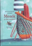Magvető Könyvkiadó Boldizsár Ildikó: Mesék az élet csodáiról - könyv