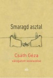 Magvető Könyvkiadó Csáth Géza: Smaragd asztal - könyv