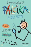 Magvető Könyvkiadó Darvasi László: Pálcika, a detektív - könyv