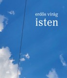 Magvető Könyvkiadó Erdős Virág: Isten - könyv