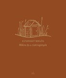 Magvető Könyvkiadó Esterházy Miklós: Málna és a csotrogányok - könyv