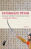 Magvető Könyvkiadó Esterházy Péter: Egyszerű történet vessző száz oldal - a kardozós változat - - könyv