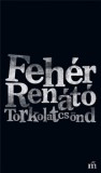 Magvető Könyvkiadó Fehér Renátó: Torkolatcsönd - könyv