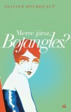 Magvető Könyvkiadó Olivier Bourdeaut: Merre jársz, Bojangles? - könyv