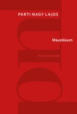 Magvető Könyvkiadó Parti Nagy Lajos: Mauzóleum - Hat színdarab - könyv