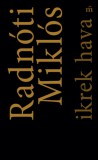 Magvető Könyvkiadó Radnóti Miklós: Ikrek hava - könyv