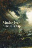Magvető Könyvkiadó Sándor Iván: A hetedik nap - könyv