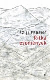 Magvető Könyvkiadó Szijj Ferenc: Ritka események - könyv