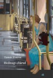 Magvető Könyvkiadó Tamás Zsuzsa: Holnap elárul - könyv