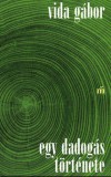 Magvető Könyvkiadó Vida Gábor: Egy dadogás története - könyv