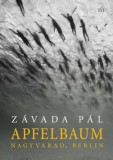 Magvető Könyvkiadó Závada Pál: Apfelbaum - könyv