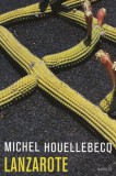 Magvető Michel Houellebecq: Lanzarote - könyv