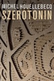 Magvető Michel Houellebecq: Szerotonin - könyv