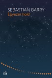 Magvető Sebastian Barry: Egyezer hold - könyv