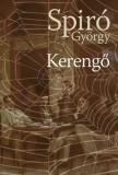Magvető Spiró György: Kerengő - könyv