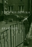 Magvető Tóth Krisztina: Akvárium - könyv