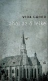 Magvető Vida Gábor: Ahol az ő lelke - könyv