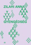 Magvető Zilahi Anna: Gyengédség - könyv