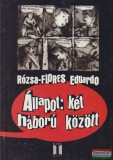 Magyar a Magyarért Alapítvány Rózsa-Flores Eduardo - Állapot: két háború között