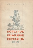 Magyar és magyar vonatkozásu röplapok, ujsaglapok, röpiratok az országos Széchenyi Könyvtárban 1480-1718