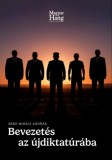 Magyar Hang Könyvek Beke Mihály András: Bevezetés az újdiktatúrába - Közéleti esszé - könyv