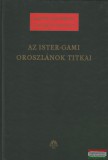 Magyar Ház Badiny Jós Ferenc - Az Ister-Gami Oroszlánok titkai