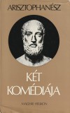 Magyar Helikon Arisztophanész két komédiája