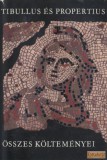 Magyar Helikon Tibullus és Propertius összes költeményei