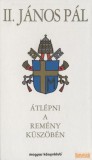 Magyar Könyvklub Átlépni a remény küszöbén