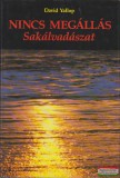 Magyar Könyvklub David Yallop - Nincs megállás - Sakálvadászat