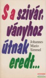 Magyar Könyvklub Johannes Mario Simmel - S a szivárványhoz útnak eredt...